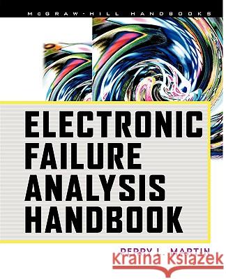 Electronic Failure Analysis Handbook Perry Martin 9780071626347 McGraw-Hill - książka