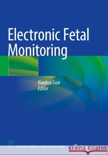 Electronic Fetal Monitoring  9789811573668 Springer Singapore - książka