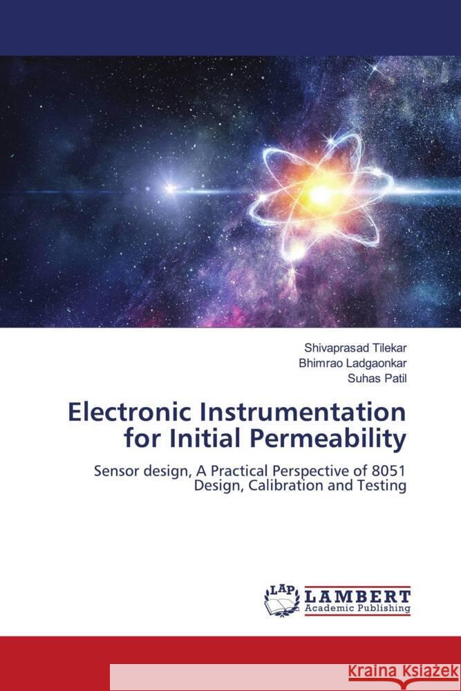 Electronic Instrumentation for Initial Permeability Tilekar, Shivaprasad, Ladgaonkar, Bhimrao, Patil, Suhas 9786203026726 LAP Lambert Academic Publishing - książka