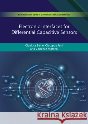 Electronic Interfaces for Differential Capacitive Sensors Barile, Gianluca 9788770221504 River Publishers - książka