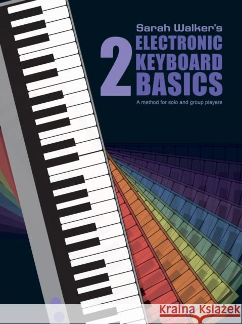 Electronic Keyboard Basics 2 Sarah Walker 9780571518098 Faber Music Ltd - książka