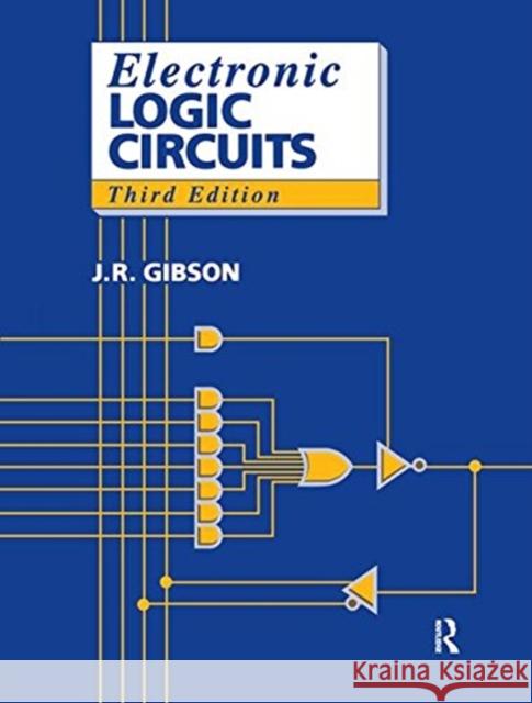 Electronic Logic Circuits Gibson, J. 9781138154599 Routledge - książka