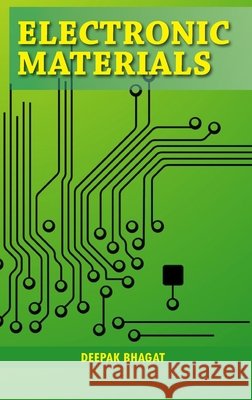 Electronic Materials Deepak Bhagat 9789362243782 Discovery Publishing House (India) - książka