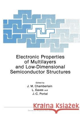 Electronic Properties of Multilayers and Low-Dimensional Semiconductor Structures  9781468474145 Springer - książka