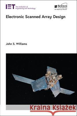 Electronic Scanned Array Design John Williams 9781785619298 SciTech Publishing - książka