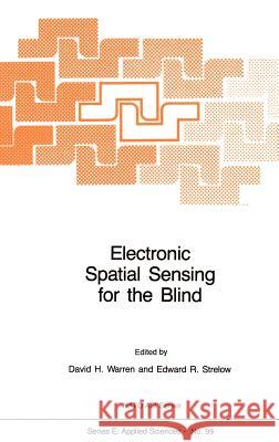 Electronic Spatial Sensing for the Blind: Contributions from Perception, Rehabilitation, and Computer Vision Warren, D. H. 9789024732388 Springer - książka