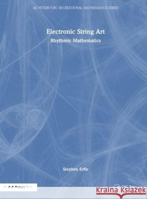 Electronic String Art Stephen (Dickinson College/International Business and Management) Erfle 9781032515175 Taylor & Francis Ltd - książka