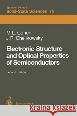 Electronic Structure and Optical Properties of Semiconductors Marvin L. Cohen, James R. Chelikowsky 9783540513919 Springer-Verlag Berlin and Heidelberg GmbH &  - książka