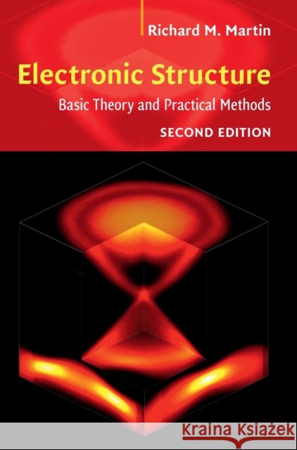 Electronic Structure: Basic Theory and Practical Methods Richard M. Martin 9781108429900 Cambridge University Press - książka