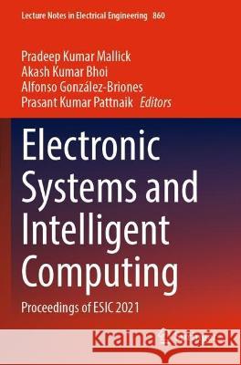 Electronic Systems and Intelligent Computing  9789811694905 Springer Nature Singapore - książka