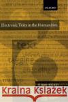 Electronic Texts in the Humanities: Principles and Practice Hockey, Susan 9780198711940 Oxford University Press, USA