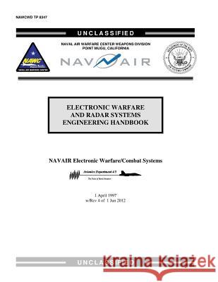 Electronic Warfare and Radar Systems Engineering Handbook Scott O'Neill Naval Air Wafare Center Weapons Dvn      U. S. Naval Air Systems Command 9781782665243 Military Bookshop - książka