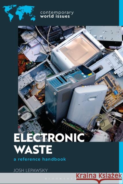 Electronic Waste Josh Lepawsky 9798216170136 Bloomsbury Publishing Plc - książka