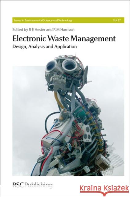 Electronic Waste Management Ronald E. Hester Roy M. Harrison 9780854041121 Royal Society of Chemistry - książka