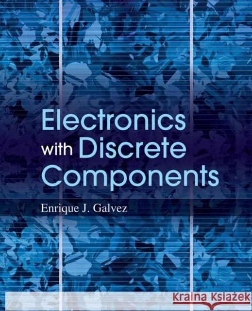 Electronics 1e Galvez, Enrique J. 9780470889688 John Wiley & Sons - książka