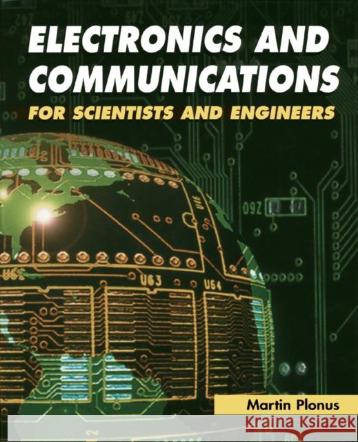 Electronics and Communications for Scientists and Engineers Martin Plonus 9780125330848 Academic Press - książka