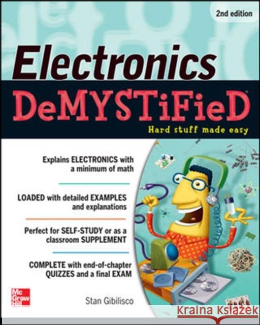 Electronics Demystified, Second Edition Stan Gibilisco 9780071768078  - książka