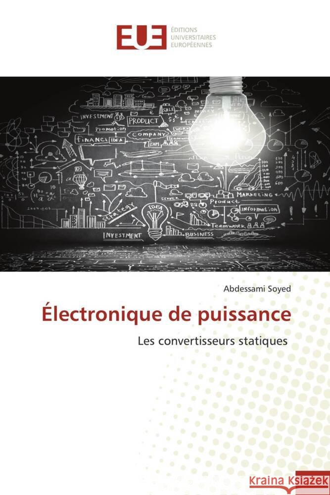 Électronique de puissance Soyed, Abdessami 9786206727378 Éditions universitaires européennes - książka