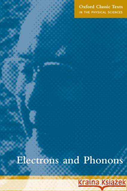 Electrons and Phonons: The Theory of Transport Phenomena in Solids Ziman, J. M. 9780198507796  - książka