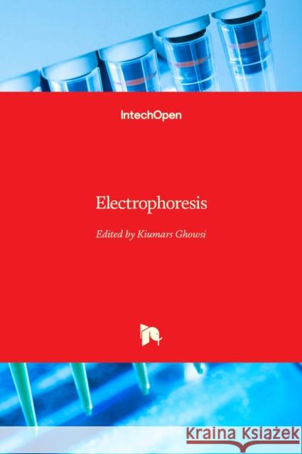 Electrophoresis Kiumars Ghowsi 9789535108467 Intechopen - książka