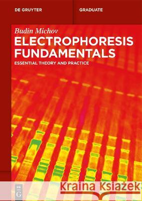 Electrophoresis Fundamentals Michov, Budin 9783110761627 de Gruyter - książka