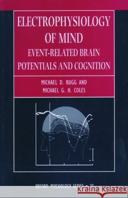 Electrophysiology of Mind Rugg, Michael D. 9780198524168 Oxford University Press - książka