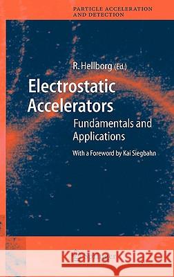 Electrostatic Accelerators: Fundamentals and Applications Siegbahn, K. 9783540239833 Springer - książka