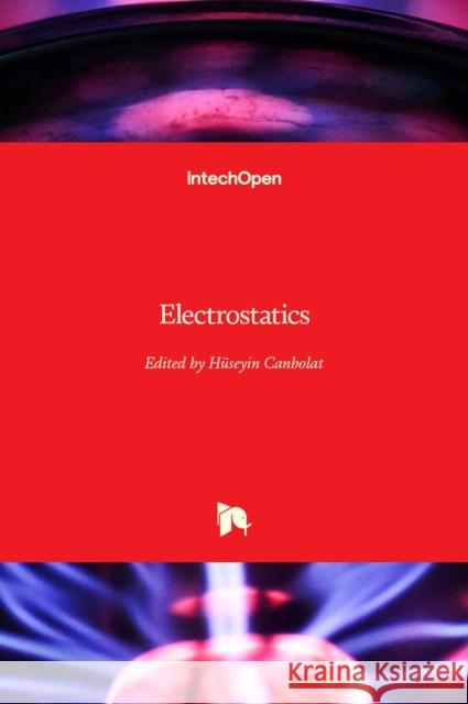 Electrostatics H Canbolat 9789535102397 Intechopen - książka