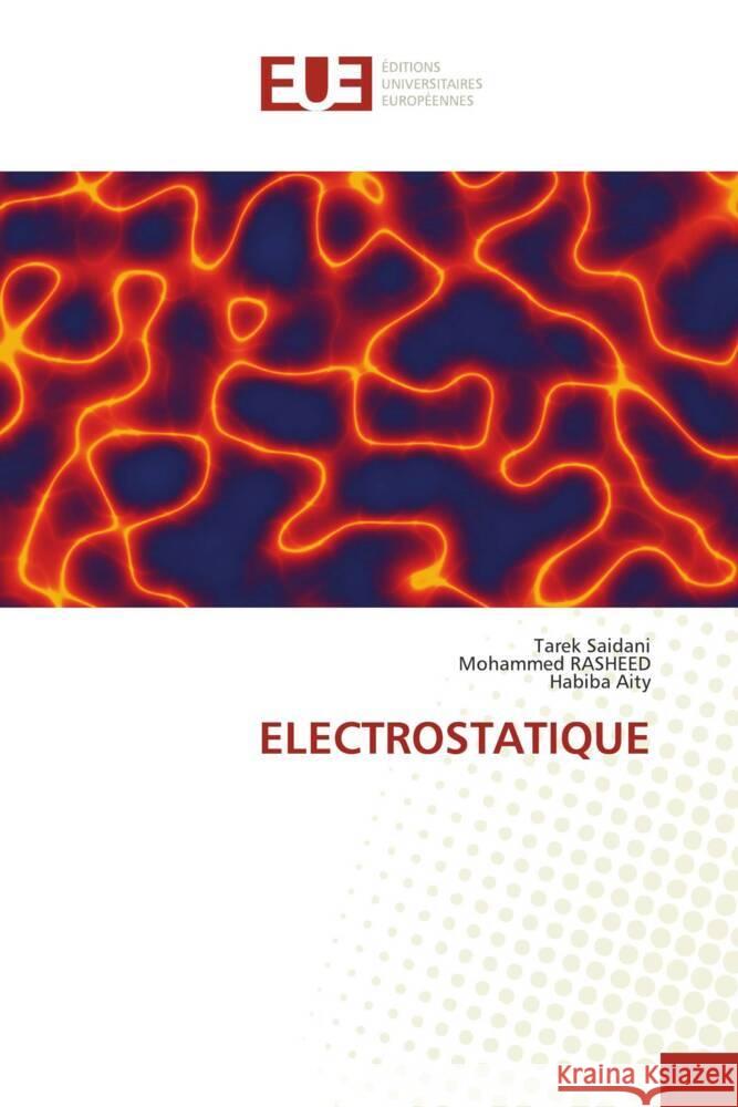 ELECTROSTATIQUE Saidani, Tarek, Rasheed, Mohammed, Aity, Habiba 9786206704102 Éditions universitaires européennes - książka