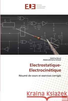 Electrostatique-Electrocinétique Nouri, Sabrina 9786203434323 Editions Universitaires Europeennes - książka