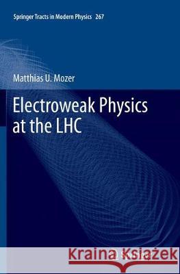 Electroweak Physics at the LHC Mozer, Matthias U. 9783319807959 Springer - książka