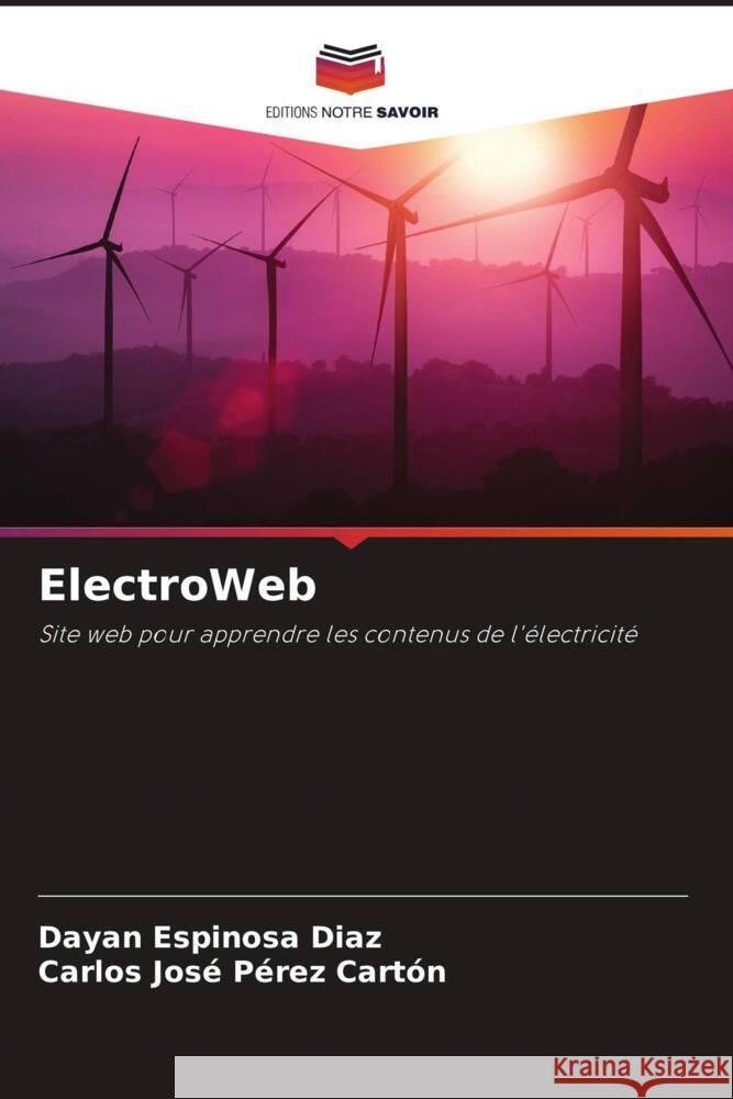 ElectroWeb Espinosa Diaz, Dayan, Pérez Cartón, Carlos José 9786204600543 Editions Notre Savoir - książka