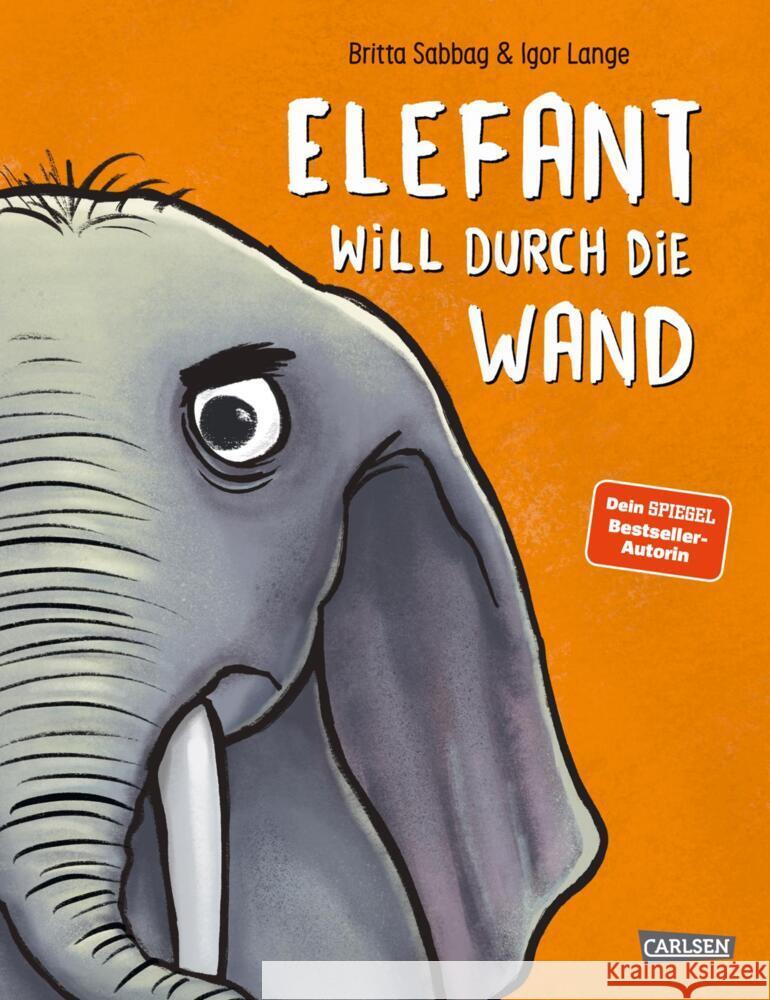 Elefant will durch die Wand Sabbag, Britta 9783551522832 Carlsen - książka