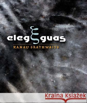 Elegguas Kamau Brathwaite 9780819580184 Wesleyan University Press - książka