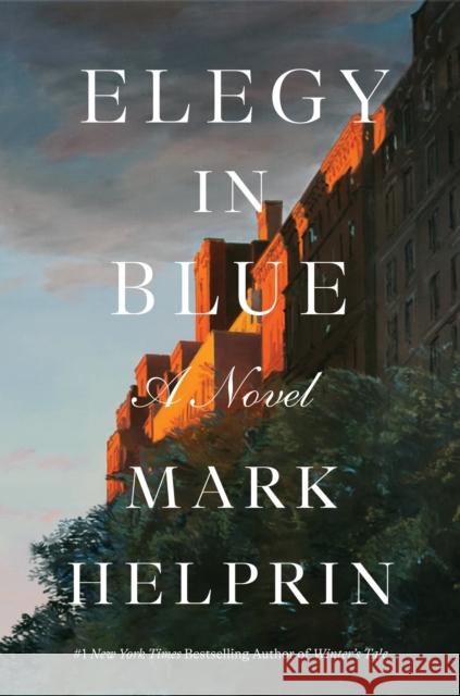 Elegy in Blue: A Novel Mark Helprin 9781419786082 Abrams Press - książka
