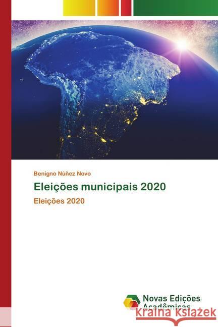 Eleições municipais 2020 Núñez Novo, Benigno 9786202558433 Novas Edicioes Academicas - książka