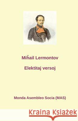 Elektitaj versaĵoj Miĥail Lermontov, Konstantin Gusev, Ivan Lubjanovskij 9782369601081 Monda Asembleo Socia - książka