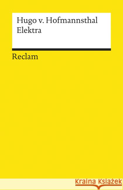 Elektra : Tragödie in einem Aufzug Hofmannsthal, Hugo von Thomasberger, Andreas  9783150181133 Reclam, Ditzingen - książka