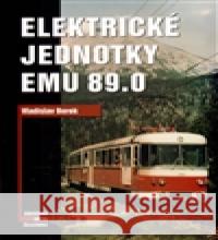 Elektrické jednotky EMU 89.0 Vladislav Borek 9788086116365 Corona - książka