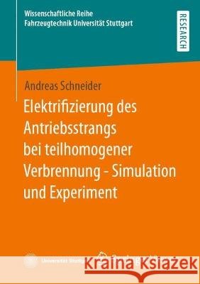Elektrifizierung des Antriebsstrangs bei teilhomogener Verbrennung – Simulation und Experiment Andreas Schneider 9783658399191 Springer Vieweg - książka