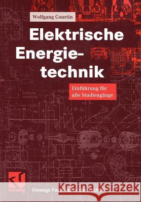 Elektrische Energietechnik: Einführung Für Alle Studiengänge Mildenberger, Otto 9783528038564 Vieweg+teubner Verlag - książka