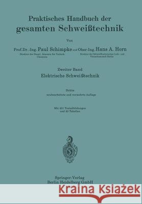 Elektrische Schweißtechnik Paul Schimpke Hans August Horn 9783662376287 Springer - książka