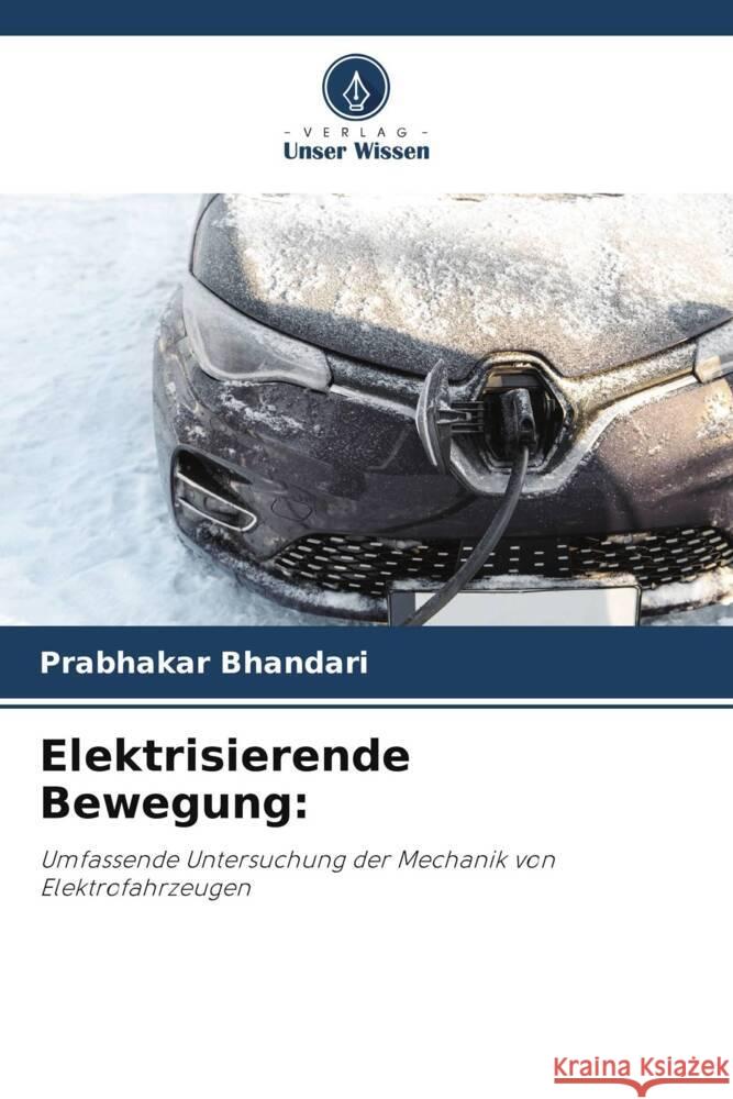 Elektrisierende Bewegung Prabhakar Bhandari 9786207367221 Verlag Unser Wissen - książka