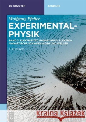 Elektrizität, Magnetismus, Elektromagnetische Schwingungen Und Wellen Pfeiler, Wolfgang 9783110675627 de Gruyter - książka