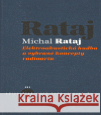 Elektroakustická hudba a vybrané koncepty radioartu Michal Rataj 9788086970318 KANT - książka