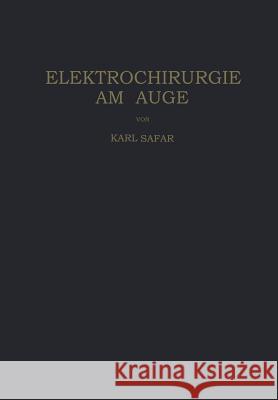 Elektrochirurgie Am Auge Karl Safar 9783709178225 Springer - książka