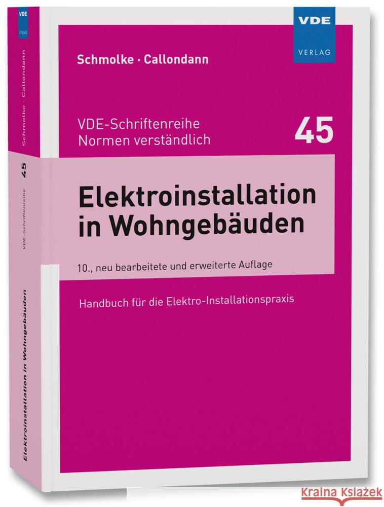 Elektroinstallation in Wohngebäuden Schmolke, Herbert, Callondann, Karsten 9783800754786 VDE-Verlag - książka