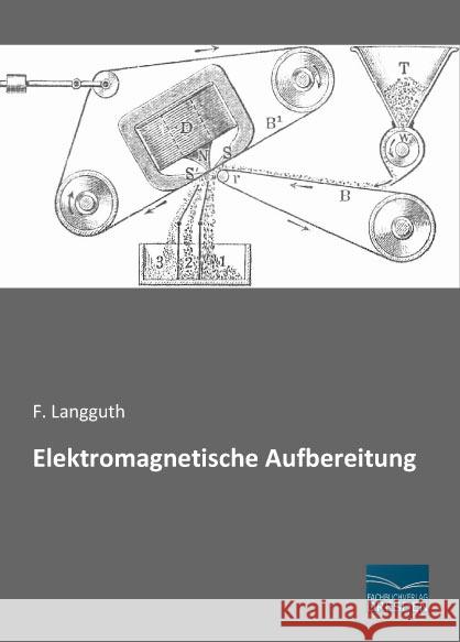 Elektromagnetische Aufbereitung Langguth, F. 9783956928574 Fachbuchverlag-Dresden - książka