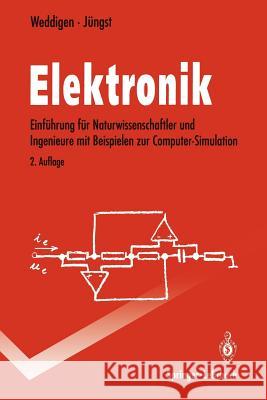 Elektronik: Eine Einführung Für Naturwissenschaftler Und Ingenieure Mit Beispielen Zur Computer-Simulation Weddigen, Christian 9783540566939 Springer - książka