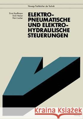 Elektropneumatische Und Elektrohydraulische Steuerungen Mayer, Kurt 9783528043605 Vieweg+teubner Verlag - książka